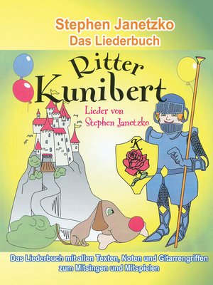 cover image of Ritter Kunibert--20 fröhliche Kinderlieder fürs ganze Jahr